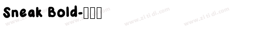 Sneak Bold字体转换